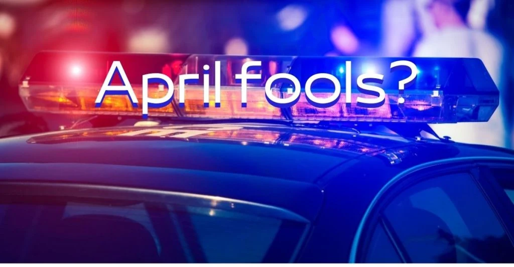 It Might Be Illegal: 10 April Fools’ Pranks You Should Think Twice About