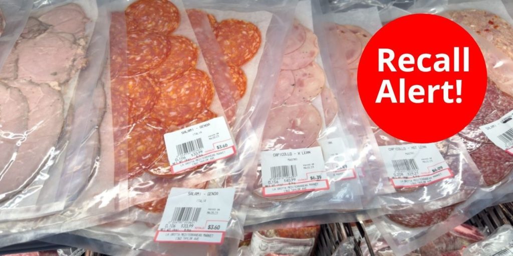Deli Meats Recalled Nationwide Due to Listeria Outbreak